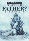 Who's Your Father?: The Prodigal Son By Harold B. Coles Jr Cover Image