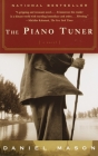 The Piano Tuner: A Novel By Daniel Mason Cover Image