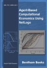 Agent-based Computational Economics using NetLogo By Romulus Catalin Damaceanu Cover Image