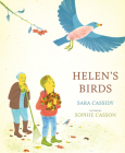 Helen's Birds By Sara Cassidy, Sophie Casson (Illustrator) Cover Image
