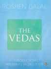Vedas: An Introduction To Hinduism’s Sacred Texts By Roshen Dalal Cover Image