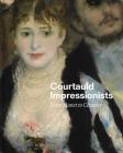 Courtauld Impressionists: From Manet to Cézanne Cover Image
