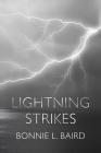Lightning Strikes: Reflections on complicated family relationships By Bonnie L. Baird Cover Image
