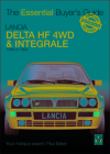 Lancia Delta HF 4WD & Integrale: 1986 to 1994 (The Essential Buyer's Guide) By Paul Baker Cover Image