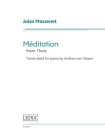 Jules Massenet: Meditation from Thais - Transcribed for Piano by Andrew Von Oeyen Cover Image