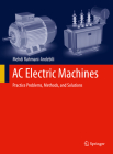 AC Electric Machines: Practice Problems, Methods, and Solutions By Mehdi Rahmani-Andebili Cover Image