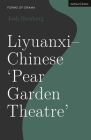 Liyuanxi - Chinese 'Pear Garden Theatre' By Josh Stenberg, Simon Shepherd (Editor) Cover Image