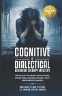 Cognitive & Dialectical Behavior Therapy Mastery: (4 Books in 1) How to Regulate Your Emotions, Control Your Mood, Overcome Phobias, Addictions, Depre By Lance Pettiford, D. C. Johnson, Crystal Johnson Cover Image