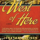 West of Here By Jonathan Evison, Edoardo Ballerini (Read by) Cover Image