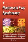 Neutron and X-Ray Spectroscopy By Françoise Hippert (Editor), Erik Geissler (Editor), Jean Louis Hodeau (Editor) Cover Image