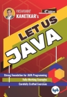 Let us Java: Strong Foundation for JAVA Programming (English Edition) By Yashavant Kanetkar Cover Image