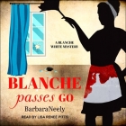 Blanche Passes Go Lib/E Cover Image
