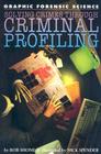 Solving Crimes Through Criminal Profiling (Graphic Forensic Science) By Rob Shone, Nick Spender Cover Image