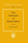 The Chronicle of Battle Abbey (Oxford Medieval Texts) By Eleanor Searle (Editor), Eleanor Searle (Translator) Cover Image