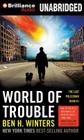 World of Trouble (Last Policeman #3) By Ben H. Winters Cover Image