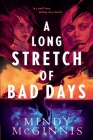 A Long Stretch of Bad Days By Mindy McGinnis Cover Image