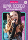 Olivia Rodrigo: Best-Selling Songwriter: Best-Selling Songwriter By Elizabeth Andrews Cover Image
