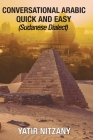 Conversational Arabic Quick and Easy: Sudanese Dialect By Yatir Nitzany Cover Image