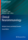 Clinical Neuroimmunology: Multiple Sclerosis and Related Disorders (Current Clinical Neurology) By Syed A. Rizvi (Editor), Jonathan F. Cahill (Editor), Patricia K. Coyle (Editor) Cover Image