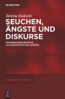 Seuchen, Ängste und Diskurse (Sprache Und Wissen (Suw) #5) By Bettina Radeiski Cover Image