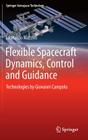 Flexible Spacecraft Dynamics, Control and Guidance: Technologies by Giovanni Campolo (Springer Aerospace Technology) Cover Image