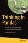 Thinking in Pandas: How to Use the Python Data Analysis Library the Right Way Cover Image