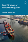 Core Principles of Maritime Navigation By Alexander Arnfinn Olsen Cover Image