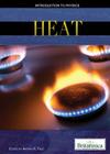 Heat (Introduction to Physics) By Andrea R. Field (Editor) Cover Image