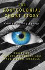 The Postcolonial Short Story: Contemporary Essays By Maggie Awadalla, Paul March-Russell Cover Image