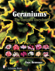 Geraniums: The Complete Encyclopedia By Faye Brawner Cover Image