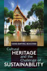 Cultural Heritage and the Challenge of Sustainability By Diane Barthel-Bouchier Cover Image