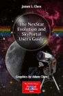 The Nexstar Evolution and Skyportal User's Guide (Patrick Moore Practical Astronomy) By James L. Chen, Adam Chen Cover Image