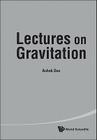 Lectures on Gravitation By Ashok Das Cover Image