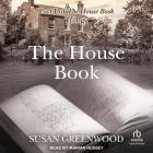 The House Book By Susan Greenwood, Marian Hussey (Read by) Cover Image