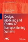Design, Modeling and Control of Nanopositioning Systems (Advances in Industrial Control) Cover Image