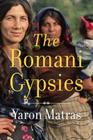 Romani Gypsies By Yaron Matras Cover Image