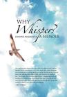 Why Whisper?: A Memoir Cover Image
