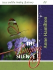 The Singing Silence: Jesus and the Healing of History 05 Cover Image