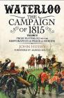 Waterloo: The Campaign of 1815. Volume II: From Waterloo to the Restoration of Peace in Europe Cover Image