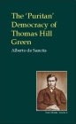 Puritan Democracy of Thomas Hill Green (British Idealist Studies) By Alberto de Sanctis Cover Image