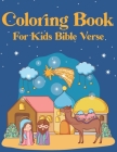 Coloring Book for kids Bible Verse: Christian Coloring Book for Children with Inspiring Bible Verse (volume 4) By Zymae Publishing Cover Image
