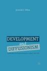 Development and Diffusionism: Looking Beyond Neopatrimonialism in Nigeria, 1962-1985 By J. Dibua Cover Image