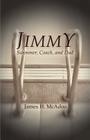 Jimmy: Swimmer, Coach, and Dad By James H. McAdoo Cover Image