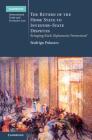 The Return of the Home State to Investor-State Disputes: Bringing Back Diplomatic Protection? (Cambridge International Trade and Economic Law) By Rodrigo Polanco Cover Image