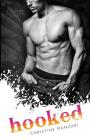 Hooked (Hearts of Stone #1) By Christine Renee Manzari Cover Image
