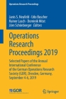 Operations Research Proceedings 2019: Selected Papers of the Annual International Conference of the German Operations Research Society (Gor), Dresden, By Janis S. Neufeld (Editor), Udo Buscher (Editor), Rainer Lasch (Editor) Cover Image