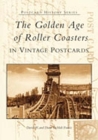 The Golden Age of Roller Coasters in Vintage Postcards (Postcard History) Cover Image
