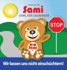 Sami, der Zauberbär: Wir lassen uns nicht einschüchtern!: (Full-Color Edition) By Murielle Bourdon, Murielle Bourdon (Illustrator) Cover Image