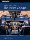 The Pilot's Guide to the Airline Cockpit Cover Image