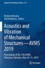 Acoustics and Vibration of Mechanical Structures--Avms 2019: Proceedings of the 15th Avms, Timisoara, Romania, May 30-31, 2019 (Springer Proceedings in Physics #251) By Nicolae Herisanu (Editor), Vasile Marinca (Editor) Cover Image